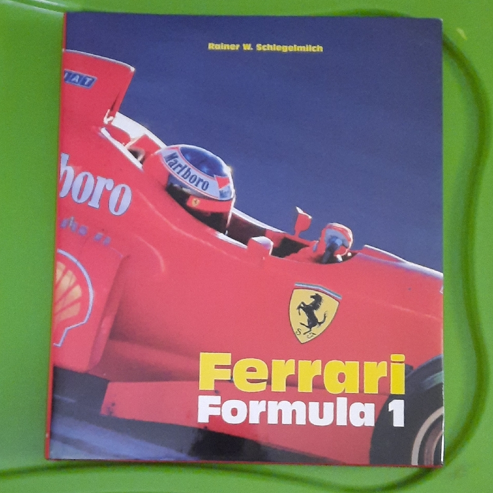 FERRARI FORMULA 1 SEASON HISTORY BOOK. Rainer W. Schlegelmilch